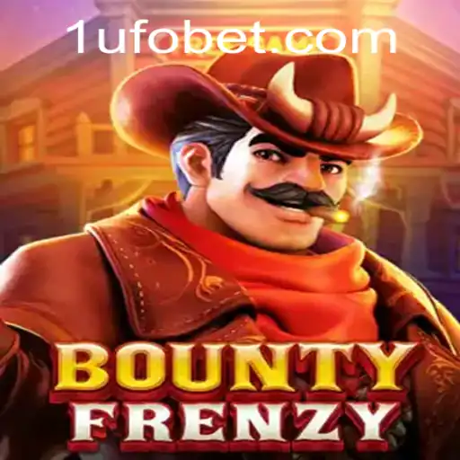 BountyFrenzy: A Captivating Adventure in the World of UFObet