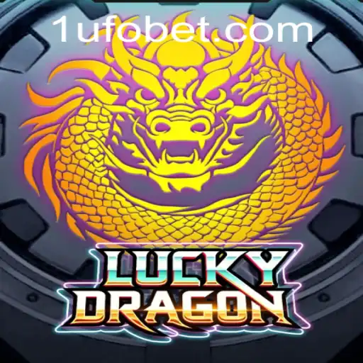 Discover the Thrills of LuckyDragon with UFObet