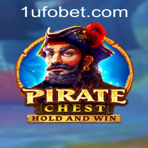 Discover PirateChest: The Exciting Adventure of UFObet