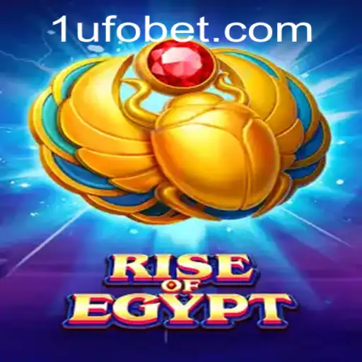 Explore the Thrilling Universe of RiseOfEgypt in UFObet